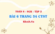Bài 6 trang 54 Toán 8 Chân trời sáng tạo Tập 2